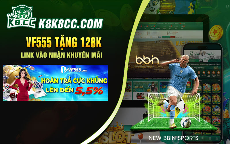 vff55-tặng-128k-Link-Vào-Nhận-Khuyến-Mãi-